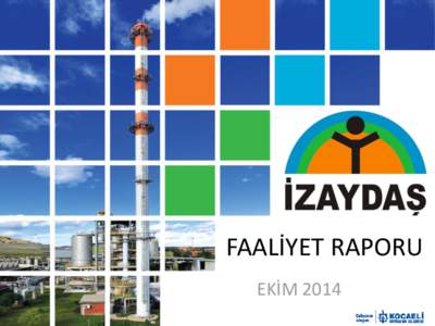 FAALİYET RAPORU EKİM 2014 EYS YÖNETİM TEMSİLCİLİĞİ Müşteri Denetimleri;