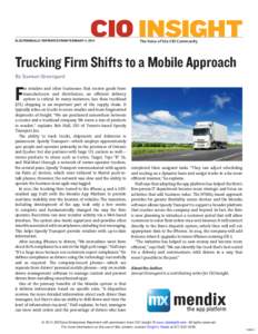 ELECTRONICALLY REPRINTED FROM FEBRUARY 4, 2014  The Voice of the CIO Community Trucking Firm Shifts to a Mobile Approach By Samuel Greengard