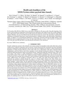 Health and cleanliness of the XMM-Newton science payload since launch M.G.F. Kirsch1a, A. Abbey c, B.Altieri a, D. Baskill c, K. Dennerl b, J.van Dooren e, J. Fauste a, M.J. Freyberg b, C. Gabriel a, F. Haberl b, H. Hart