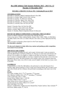 Box Hill Athletic Club Summer Bulletin[removed]No. 12 Tuesday 11 December 2012 BOX HILL ATHLETIC CLUB est[removed]Celebrating 80 years in 2012!