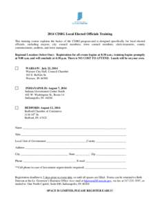 2014 CDBG Local Elected Officials Training This training course explains the basics of the CDBG program and is designed specifically for local elected officials, including mayors, city council members, town council membe