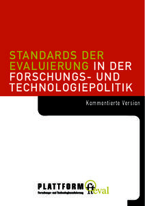 STANDARDS DER EVALUIERUNG IN DER FORSCHUNGS- UND TECHNOLOGIEPOLITIK Kommentierte Version