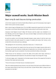 Cassowary Coast Regional Council PO Box 887 Innisfail QJuneMajor seawall works: South Mission Beach