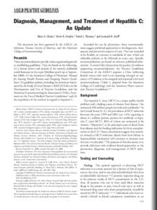 AASLD PRACTICE GUIDELINES Diagnosis, Management, and Treatment of Hepatitis C: An Update Marc G. Ghany,1 Doris B. Strader,2 David L. Thomas,3 and Leonard B. Seeff4 This document has been approved by the AASLD, the Infect