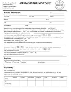 APPLICATION FOR EMPLOYMENT  Northern Hospitality LLC 149 E Front Street Traverse City, MI 49684 