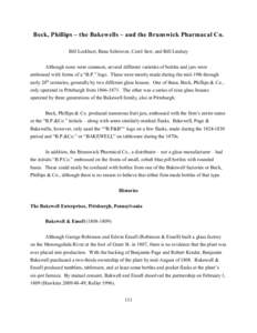 Beck, Phillips – the Bakewells – and the Brunswick Pharmacal Co. Bill Lockhart, Beau Schriever, Carol Serr, and Bill Lindsey Although none were common, several different varieties of bottles and jars were embossed wi