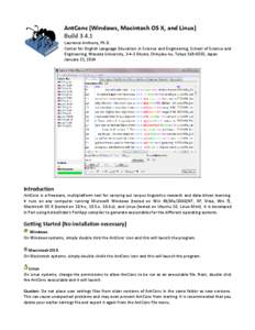 AntConc (Windows, Macintosh OS X, and Linux) Build[removed]Laurence Anthony, Ph.D. Center for English Language Education in Science and Engineering, School of Science and Engineering, Waseda University, 3-4-1 Okubo, Shinju
