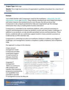 Project Type: Web copy Details: This is high-level overview of organization’s portfolio of products for a main line of business. Excerpt: You’re likely familiar with Compuware’s tools for the mainframe—Abend-AID,