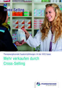 Cross-Selling  Therapieergänzende Zusatzempfehlungen mit der IXOS Kasse Mehr verkaufen durch Cross-Selling