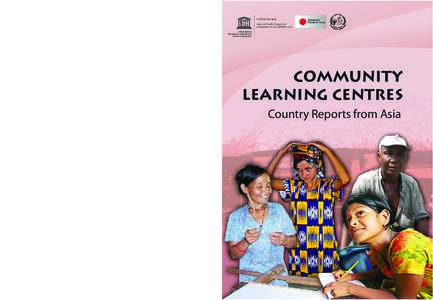 Community Learning Centres  Asia and Pacific Programme of Education for All (APPEAL) Unit  920 Sukhumvit Road