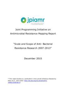 Joint Programming Initiative on Antimicrobial Resistance Mapping Report “Scale and Scope of Anti- Bacterial Resistance Research”