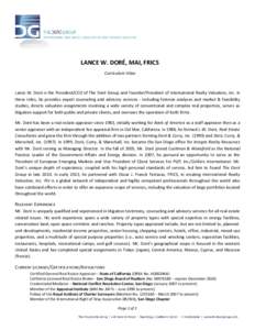 LANCE W. DORÉ, MAI, FRICS Curriculum Vitae Lance W. Doré is the President/CEO of The Doré Group and Founder/President of International Realty Valuation, Inc. In these roles, he provides expert counseling and advisory 