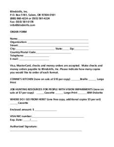 Blindskills, Inc. P.O. Box 5181, Salem, OR[removed][removed]or[removed]Fax: ([removed]removed] ORDER FORM