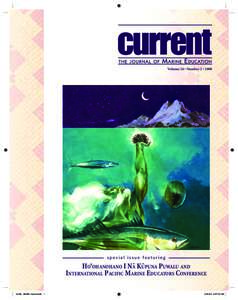 current Volume 24 • Number 2 • 2008 special issue featuring  HO‘OHANOHANO I NA¯ KU¯PUNA PUWALU AND