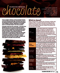 FAMILY  chocolate INGREDIENT IN FOCUS:  From its origins in Mexico, Central and South America