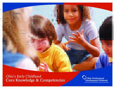 Ohio’s Early Childhood  Core Knowledge & Competencies Table of Contents