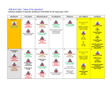 UNB Saint John – “Home of the Seawolves” CANADA GAMES STADIUM SCHEDULE FOR MONTH OF September 2014 MONDAY 1  LABOR DAY