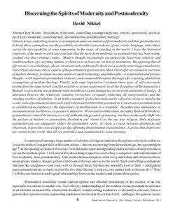 Discerning the Spirits of Modernity and Postmodernity David Nikkel Abstract Key Words: Absolutism, relativism, controlling assumption/picture, critical, postcritical, acritical,