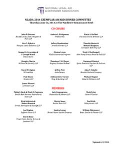 NLADA 2014 EXEMPLAR AWARD DINNER COMMITTEE Thursday, June 26, 2014 at The Mayflower Renaissance Hotel CO-CHAIRS John H. Beisner Skadden, Arps, Slate, Meagher &