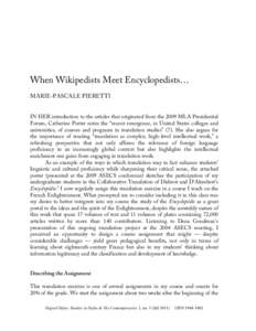 When Wikipedists Meet Encyclopedists… MARIE-PASCALE PIERETTI IN HER introduction to the articles that originated from the 2009 MLA Presidential Forum, Catherine Porter notes the “recent emergence, in United States co