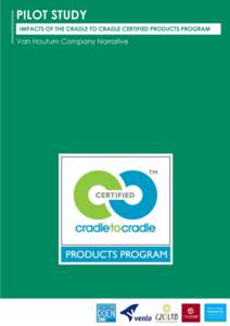 CRADLE TO CRADLE CERTIFIED PILOT STUDY: VAN HOUTUM ANALYSIS  1 ACKNOWLEDGEMENTS The study represents pilot research designed to contribute an initial evidence