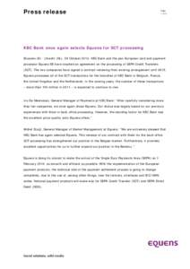 Press release  Page 1 of 2  KBC Bank once again selects Equens for SCT processing