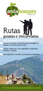 Rutas  guiadas e interpretadas de media y una jornada  Conoce los rincones del mayor espacio protegido de