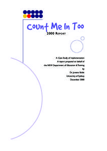 Count Me In Too 2000 R E P O RT A Case Study of Implementation A report prepared on behalf of the NSW Department of Education & Training