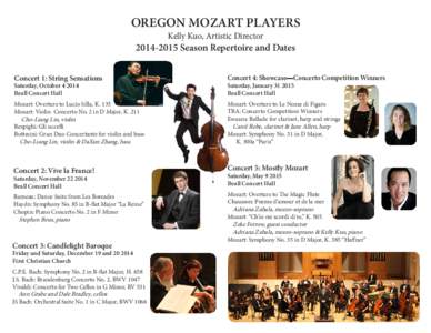 OREGON MOZART PLAYERS Kelly Kuo, Artistic Director[removed]Season Repertoire and Dates Concert 1: String Sensations