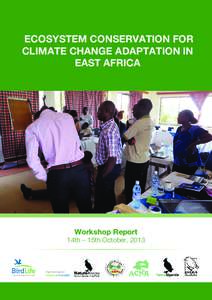 ECOSYSTEM CONSERVATION FOR CLIMATE CHANGE ADAPTATION IN EAST AFRICA Workshop Report