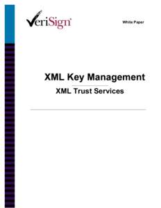 Cryptography standards / Key management / Computer network security / XKMS / Public key infrastructure / XML / X.509 / Verisign / S/MIME / Cryptography / Public-key cryptography / Cryptographic protocols