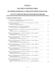 ANNEXE G DOCUMENTS PARLEMENTAIRES QUATRIÈME SESSION DE LA TRENTE-HUITIÈME LÉGISLATURE 54e ET 55e ANNÉES DU RÈGNE D’ELIZABETH II, [removed]AUTRES DOCUMENTS EXIGÉS Certificat d’élection de M. Hugh MCFADYEN, nou