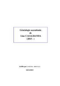 Généalogie ascendante de Line CASAGRANDA (2015 - )  établie par CHRISTINE