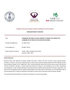 WOMEN’S HEALTH IN WOMEN’S HANDS COMMUNITY HEALTH CENTRE RESEARCH PROJECT OVERVIEW Title:  EXAMINING THE ABILITY OF HSV2 THERAPY TO REDUCE HIV TARGET CELL