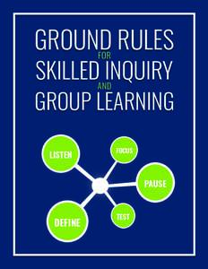 GROUND RULES FOR SKILLED INQUIRY GROUP LEARNING AND