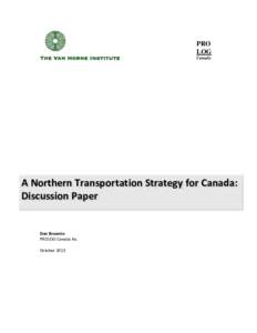 PRO LOG Canada A Northern Transportation Strategy for Canada: Discussion Paper