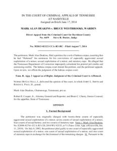 IN THE COURT OF CRIMINAL APPEALS OF TENNESSEE AT NASHVILLE Assigned on Briefs June 17, 2014 MARK ALAN DEAKINS v. BRUCE WESTBROOKS, WARDEN Direct Appeal from the Criminal Court for Davidson County No. 4659