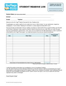 Complete and return this sheet to your teacher by: STUDENT READING LOG  (Teacher/coordinator to fill in due date)