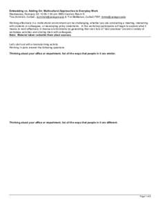 Embedding vs. Adding On: Multicultural Approaches to Everyday Work Wednesday, February 20; 12:00-1:30 pm; EMU Century Room D Tina Schmich, CoDaC, [removed] & Tim McMahon, CoDaC/TEP, [removed] Working e