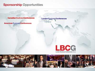 Sponsorship Opportunities  World-Class Business Events LBCG produces world-class, content-led business events where relevant content, created with a specific job function in mind, is at the heart of every conference pro