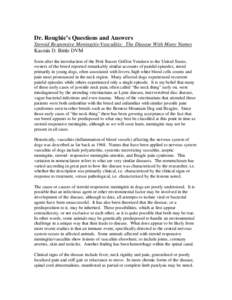 Dr. Roughie’s Questions and Answers Steroid Responsive Meningitis-Vasculitis: The Disease With Many Names Kasmin D. Bittle DVM Soon after the introduction of the Petit Basset Griffon Vendeen to the United States, owner