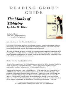 READING GROUP GUIDE The Monks of Tibhirine by John W. Kiser St. Martin’s Press