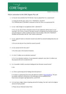 Updated 21 FebruaryFAQ in connection to the CORE Organic Plus call 1. Q: How do I know whether the PDF-file that I have to upload (Part D), is unprotected? A: Having the PDF file open, click at FILE > PROPERTIES >