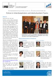 LMU CENTER FOR LEADER SHIP AND PEOPLE MANAGEMENT Sondernewsletter zum 5. Exzellenzforum: Führen in (interdisziplinären und interkulturellen) Teams Editorial