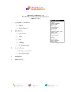   Destination Imagination, Inc. Board of Trustees Discussion and Decisions August 27, 2014 I.