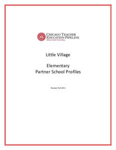 Little Village Elementary Partner School Profiles Revised Fall 2015  Calmeca Academy of Fine Arts & Dual Language
