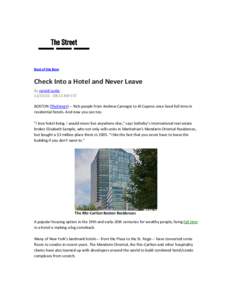   Best of the Best   Check Into a Hotel and Never Leave  By Jerold Leslie   [removed] ‐ 08:13 AM EST  