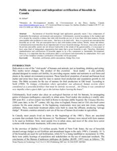 Public acceptance and independent certification of biosolids in Canada M. Hébert* *Ministère du Développement durable, de l’Environnement et des Parcs, Québec, Canada.  , 675, boulevard 