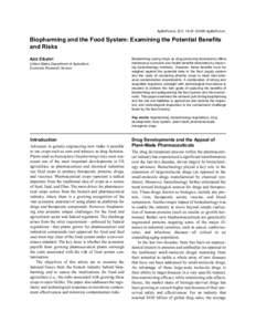 AgBioForum, 8(1): 18-25. ©2005 AgBioForum.  Biopharming and the Food System: Examining the Potential Benefits and Risks Aziz Elbehri United States Department of Agriculture