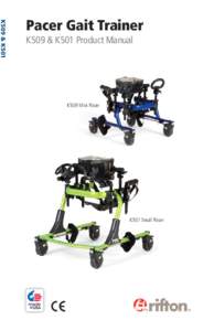 K509 & K501  Pacer Gait Trainer K509 & K501 Product Manual  K509 Mini Pacer